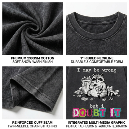 ChaoticClub I May Be Wrong Raccoon Washed T-Shirt