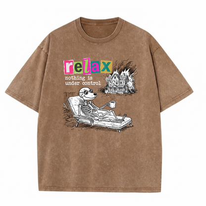 ChaoticClub Nothing Is Under Control Dog Washed T-Shirt, vintage oversized graphic tee featuring a dog skeleton in sunglasses lounging with coffee while a house burns in the background and funny sarcastic text on premium washed cotton fabric