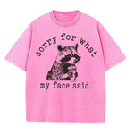 ChaoticClub Sorry For What My Face Said Washed T-Shirt