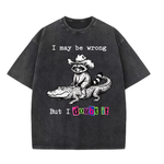 ChaoticClub I May Be Wrong But I Doubt It Raccoon Washed T-Shirt, vintage oversized graphic tee with a funny sarcastic raccoon design on premium washed cotton fabric