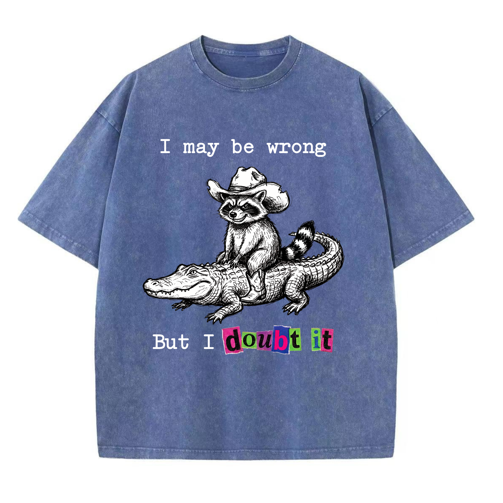 ChaoticClub I May Be Wrong But I Doubt It Raccoon Washed T-Shirt, vintage oversized graphic tee with a funny sarcastic raccoon design on premium washed cotton fabric