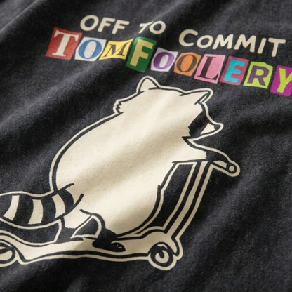 ChaoticClub Off To Commit Tomfoolery Raccoon Wash T-Shirt