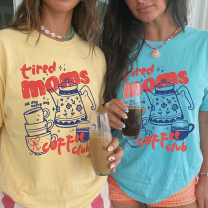 ChaoticClub Tired Moms Coffee Club T-shirt