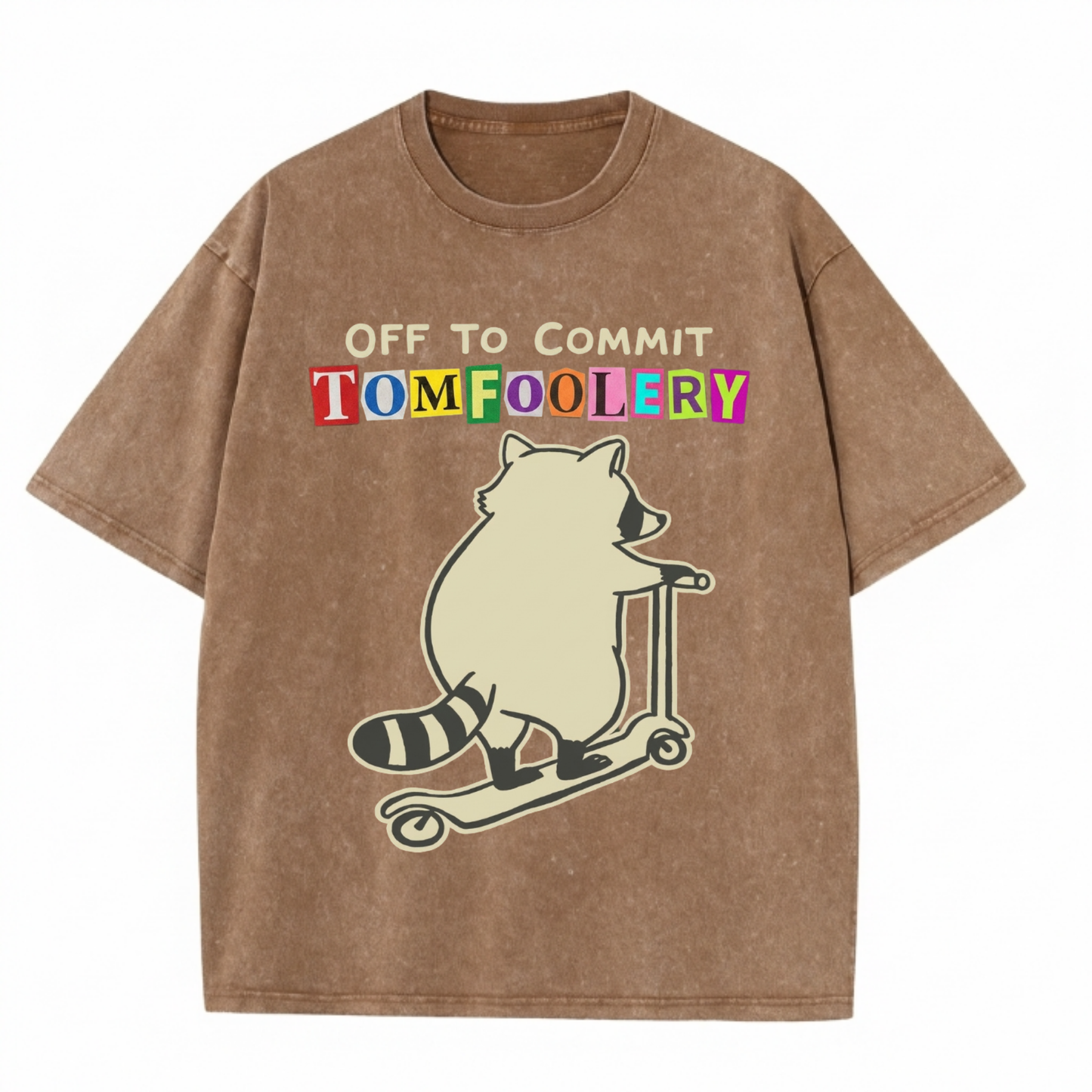 ChaoticClub Off To Commit Tomfoolery Raccoon Wash T-Shirt