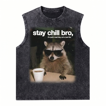 ChaoticClub Stay Chill Bro Raccoon Wash Tanktop