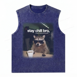 ChaoticClub Stay Chill Bro Raccoon Wash Tanktop