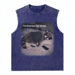 ChaoticClub Tired Not Sleepy Raccoon Wash Tanktop