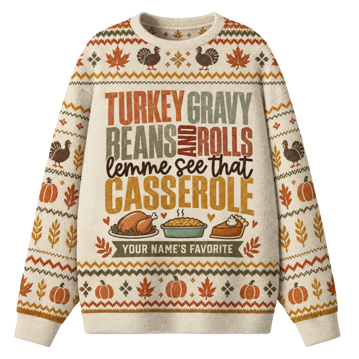 Chaotic Club Custom Thanksgiving Food Feast Ugly Sweatshirt