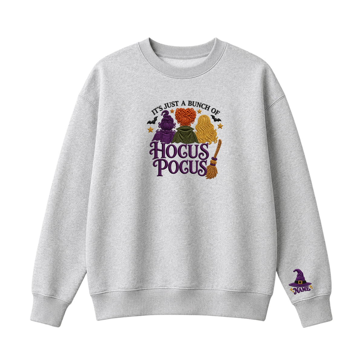 Chaotic Club Embroided It s Just A Bunch Of Hocus Pocus Sanderson Sisters Personalized Sleeve Crewneck Sweatshirt