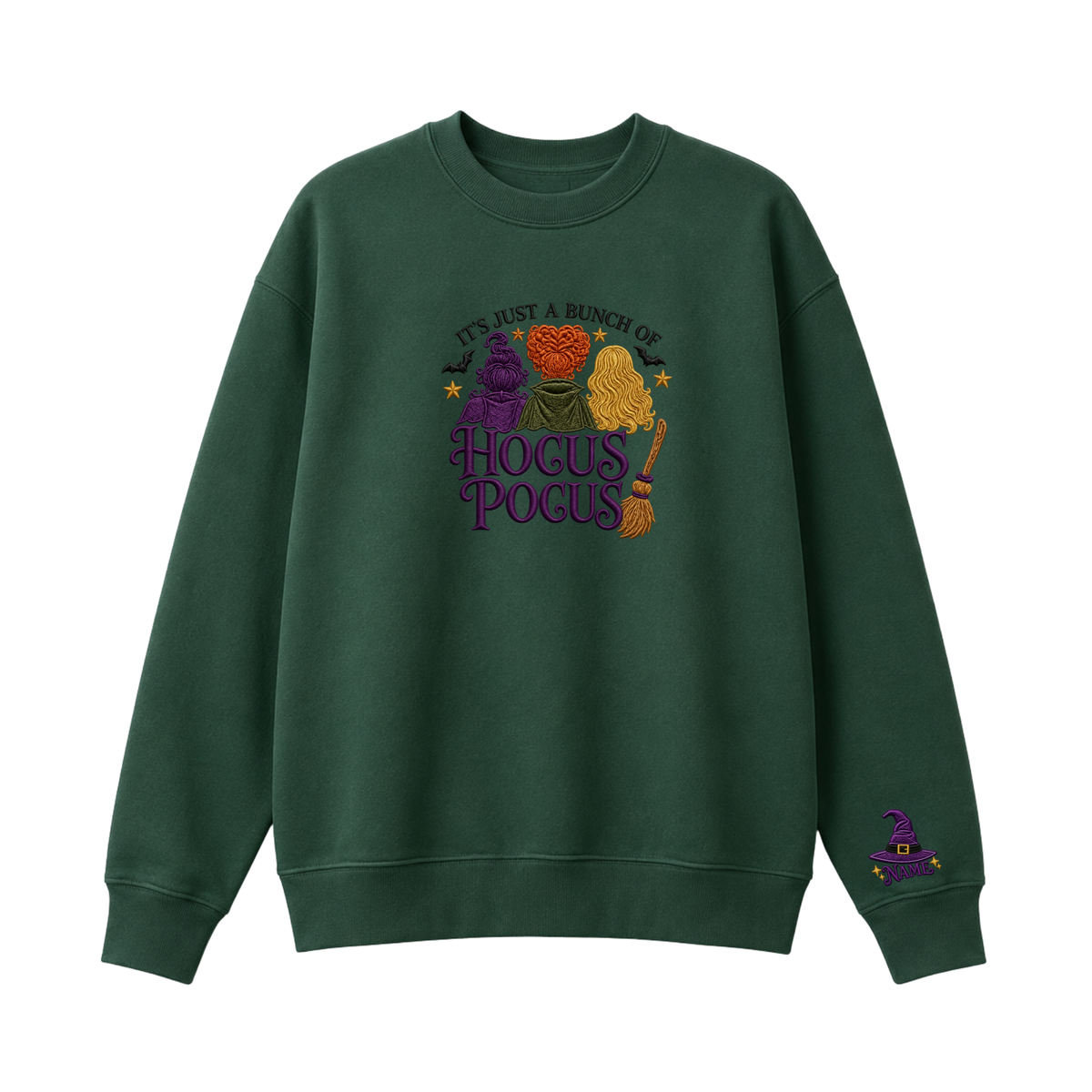 Chaotic Club Embroided It s Just A Bunch Of Hocus Pocus Sanderson Sisters Personalized Sleeve Crewneck Sweatshirt