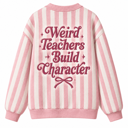 Chaotic Club Personalized Weird Teachers Build Character Cardigan