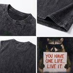 ChaoticClub You Have One Life Raccoon Wash Tanktop