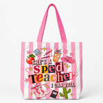 A pink and white striped tote bag with a colorful 'She's a Sped Teacher I Can Tell' graphic, featuring pink handles and school-themed illustrations.