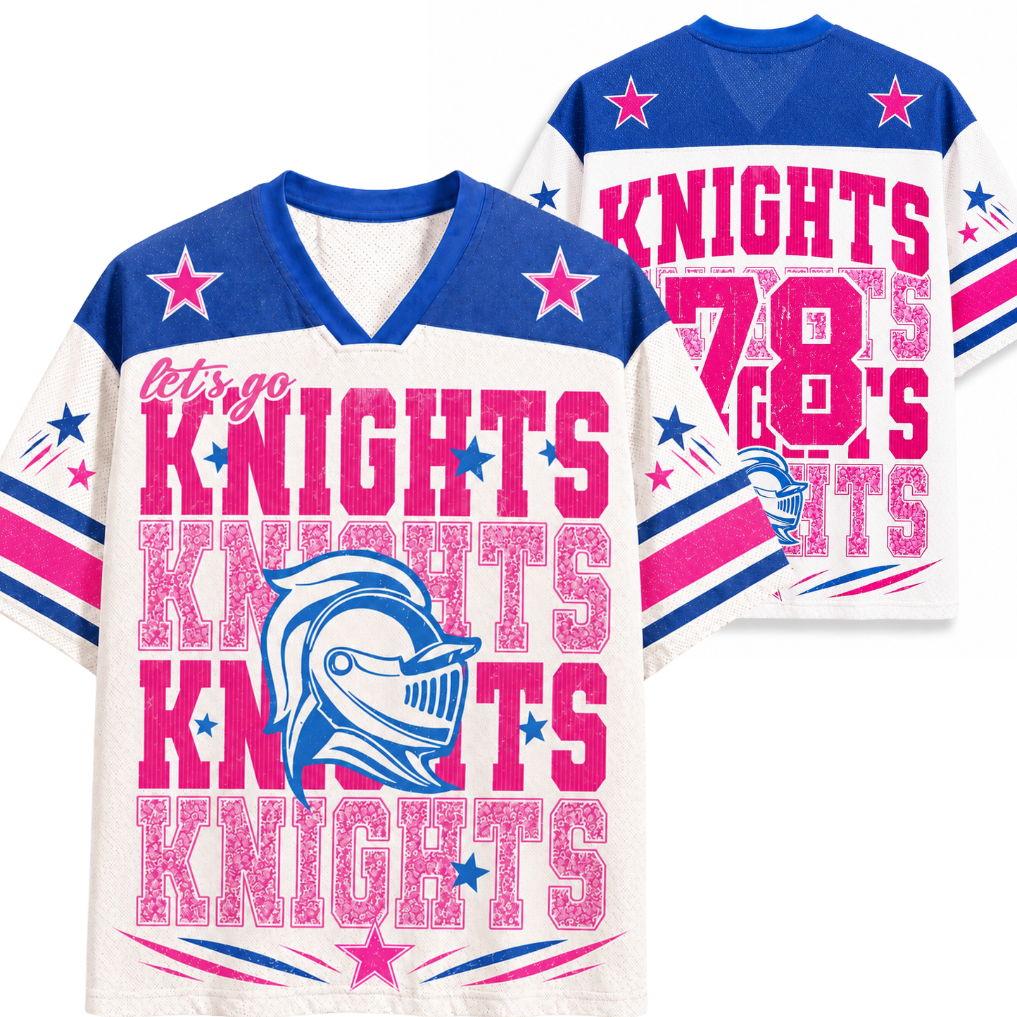 Front and back views of a V-neck football-style jersey with a white base, royal blue shoulders and collar, pink and blue graphic text reading 'let's go KNIGHTS KNIGHTS 78', pink stars, and a blue knight helmet graphic.