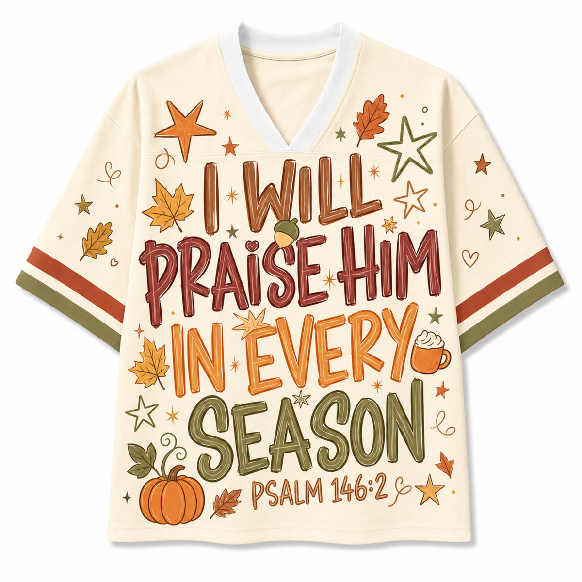 Front view of the cream varsity mesh jersey displaying colorful hand-lettered text 'I Will Praise Him In Every Season Psalm 146:2' surrounded by pumpkins, acorns, and fall leaves.